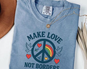 Peace Not Borders Shirt, Anti War Peace Shirt, Anti War Graphic Tshirt, Rainbow Dove Hippie Shirt, Human Rights Activist Tee, Comfort Colors