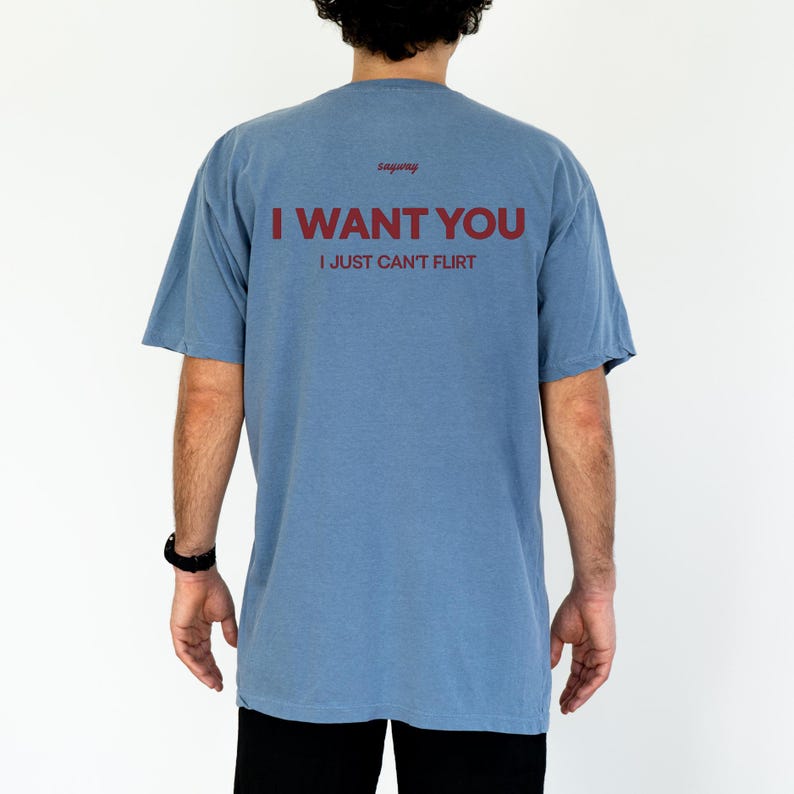 I Want You I Just Can’t Flirt T-shirt, Funny Tiktok Viral Quote Tee ...
