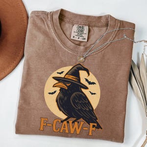Black Bird Shirt, Funny Crow, F-Caw-F Shirt, Black Crow Tee, Halloween Raven Tee, Halloween Comfort Colors Crow Shirt, Comfort Colors