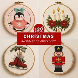 Puede incluir: Cuatro diseños de bordado navideño hechos a mano en aros de madera. Los diseños incluyen un pingüino, velas, un ratón con patines y un cascanueces. El texto dice "120+ Designs" y "Christmas Handmade Embroidery."