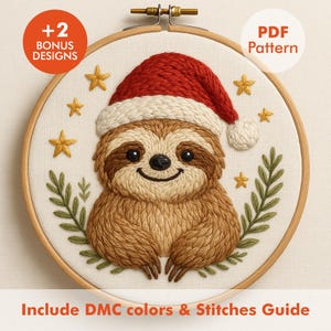 May include: Embroidered sloth wearing a Santa hat, surrounded by gold stars and green leaves, in a wooden embroidery hoop. The text "+2 BONUS DESIGNS" and "PDF Pattern" are visible. The text "Include DMC colors & Stitches Guide" is also visible.
