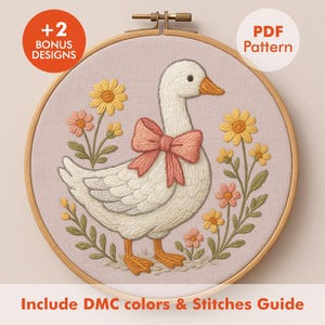 May include: Embroidered goose design in a wooden hoop. The goose is white with an orange beak and feet, wearing a pink bow. Yellow and pink flowers surround the goose. Text includes "+2 Bonus Designs" and "PDF Pattern". The text at the bottom says "Include DMC colors & Stitches Guide".