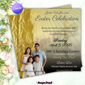 May include: An Easter Celebration flyer with a gold and yellow background. The flyer includes the text "Join Us for our Easter Celebration" and features a family photo. Additional text includes the date, time, and location of the event.