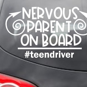 Teen driver decal-Nervous parent on board