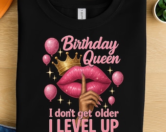 Birthday Queen PNG Clipart – I Dont Get Older I Level Up Glitter Pink Lips Crown Design for T-Shirts, Mugs, Sublimation, DTF