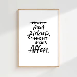 Funny family poster | Quote poster for parents | Digital download | Funny wall decoration for your home | Not my circus, not my monkeys