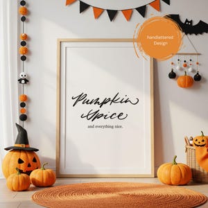 Pumpkin Spice and Everything Nice Wall Art | Fall Quote Printable | Autumn Coffee Lover Decor | Digital Download Posters