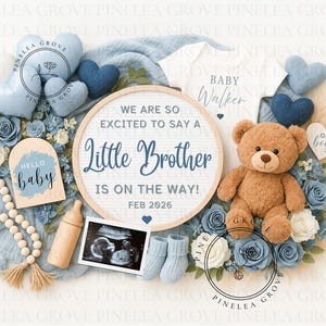 May include: A blue and white baby announcement with a sign that reads "We are so excited to say a little brother is on the way! Feb 2026". There is a teddy bear, a baby onesie, a sonogram, and blue and white flowers.