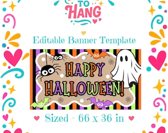 May include: An editable Halloween banner template featuring the text Happy Halloween in colourful letters. The design includes a white ghost, black spiders, and purple and green bats on a background of orange, black, and green stripes. Sized 167.64 x 91.44 cm.