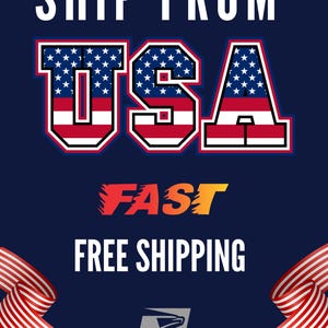 May include: A navy blue graphic with the words "SHIP FROM USA" in white. The word "USA" is stylized with the American flag design. Below, the words "FAST" and "FREE SHIPPING" are displayed. The United States Postal Service logo is at the bottom.