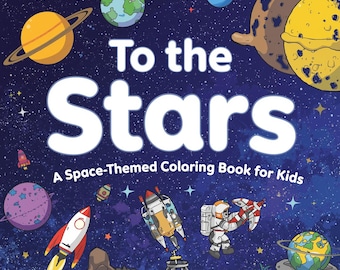 Verso le stelle! Un libro da colorare a tema spaziale per bambini / Scarica PDF stampabile