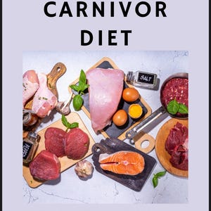 Carnivore Diet Guide Meat Based Diet Plan Zero Carb Cookbook High Protein Recipes Keto Carnivore Meal Plan Primal Diet Recipes Carnivore