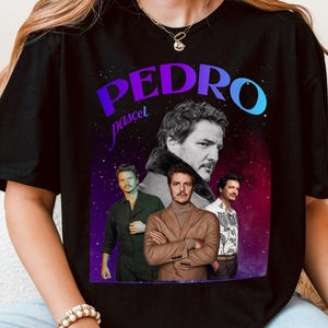 Pedro Pascal Shirt | 90s Vintage Pedro Graphic Tee | Celebrity Meme Shirt | Daddy Pascal Fan Gift Tee
