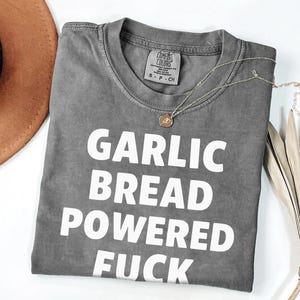 Garlic Bread Powered F*** Machine Shirt | Funny Meme Tee | Cursed Graphic T-Shirt | Gift for Him Her | Inappropriate Adult Humor