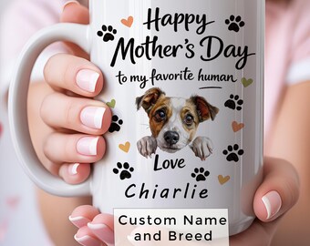 Personalized Jack Russell Terrier Mom Mug Mothers Day Gift Custom Dog Name Mug Gift From Dog Coffee Mug