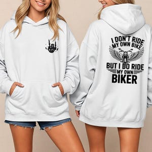 I Don&#39;t Ride My Own Bike But I Do Ride My Own Biker Sweatshirt, Funny Biker Hoodie, Skeleton Bike Shirt, ride my biker, Biker Humor Tee,