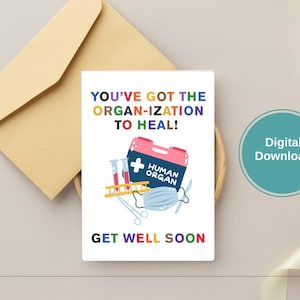 Vous avez l'organisation nécessaire pour guérir - Carte de rétablissement amusante pour la récupération d'une greffe | Carte de jeu de mots médicale pour les patients et les travailleurs de la santé