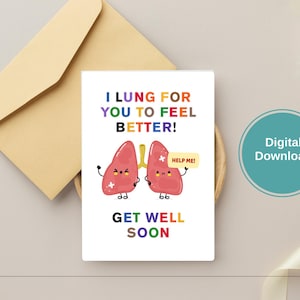 I Lung for You Feel Better - Carte de jeu de mots médicale amusante sur la guérison - Carte imprimable pour les infirmières, les médecins, les étudiants en médecine et les travailleurs de la santé