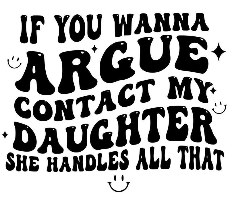 Argue With My Daughter Svg - Etsy