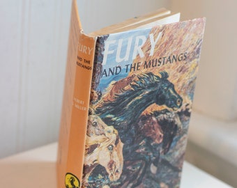 Vintage Book, Fury and The Mustangs by Albert Miller, Hardback Edition 1960, Children or Young Adult Reading with Horses