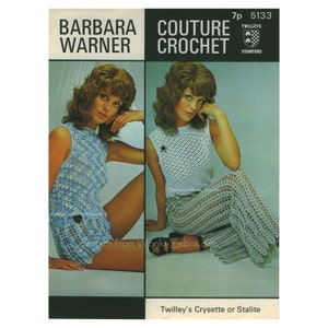 May include: A vintage crochet pattern booklet featuring a woman wearing a white crochet top and matching pants. The cover features the text "Barbara Warner Couture Crochet" and "Twilleys Stamford".