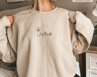 Embroidered Just Breathe Sweatshirt, Meditation Sweatshirt, Positive Sweatshirt, Yoga Sweatshirt, Relaxing Sweatshirt, Hope Sweatshirt