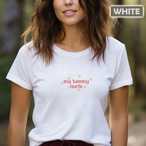 Embroidered My Tummy Hurts Saying Shirt, Upset Stomach Tee, Belly Ache Shirt, Stomach Issues Tee