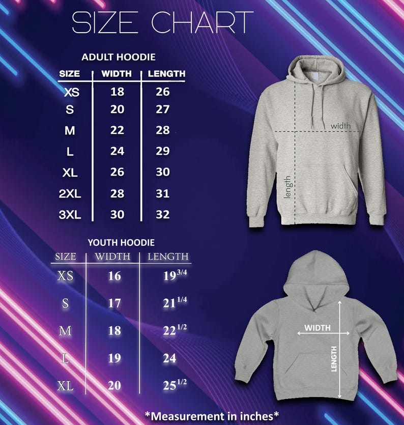 May include: Size chart for adult and youth hoodies. Adult hoodie sizes range from XS (18" width, 26" length) to 3XL (30" width, 32" length). Youth hoodie sizes range from XS (16" width, 19 3/4" length) to XL (20" width, 25 1/2" length).