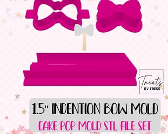 1.5" Indention Bow Cake Pop Mold Cutter STL File Set (Digital Download)