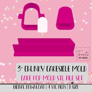 3" Chunky Cakesicle Mold STL-bestandset | Cakepopvormpje, uitsteekvormpje, bakje (digitale download)