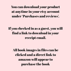 May include: Text on a pink background explaining how to download a digital product purchased on Etsy. The text says "HOW TO DOWNLOAD: You can download your product at anytime in your etsy account under 'Purchases and reviews'. If you checked in as a guest, you will find a link to download in your receipt email. All book images in files can be clicked and a direct link to amazon will appear to purchase the book"