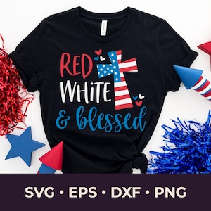 Rot, Weiß und Gesegnet SVG, 4. Juli SVG, Amerikanische Flagge Kreuz SVG