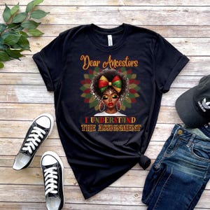 Cari antenati PNG Ho capito l'incarico Afro Donna Grafica Juneteenth File di sublimazione Black Pride Download digitale