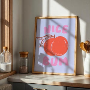 Nice Bum Druck, Girly Raumdekor, Schlafzimmerdekorr, moderner vielseitiger Druck, trendiger Zitatdruck, Preppy Wandkunst, Digitaler Download