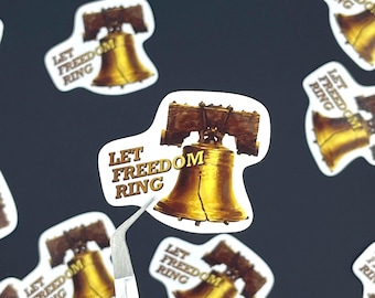 Liberty Bell "Let Freedom Ring" Sticker - Patriotic Water Resistant Vinyl Decal