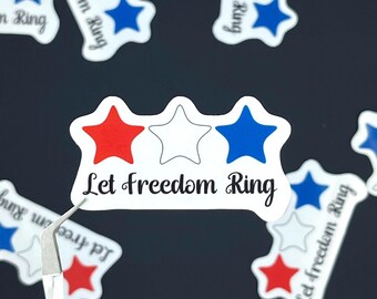 Let Freedom Ring Sticker: Patriotic USA Stars & Stripes
