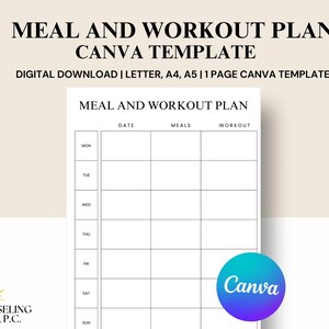 May include: A white meal and workout plan template with the text "MEAL AND WORKOUT PLAN CANVA TEMPLATE". The template includes sections for date, meals, and workout, with days of the week listed. A Canva logo is visible.