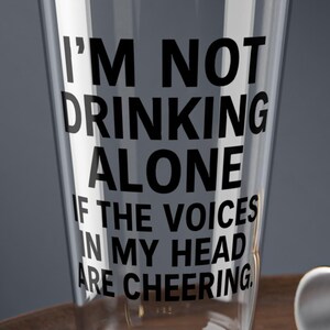 Cheerful Mixing Glass, Funny Quote Glass, 16oz Party Glass, Gift for Friends, Novelty Drinking Glass, Fun Cocktail Glass