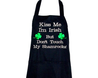 Kiss The Cook, Funny Apron, Do Not Touch Shamrocks, Irish Gag Gift, St. Patrick's Day, Girlfriend, Sister, Gram, Wife, Partner, AGFT 215