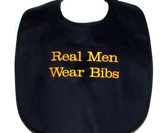 Real Men Wear Bibs, Funny Adult Bib, Custom Birthday, Grandparent Gag Gift, Grandpa, Husband, Boss, Friend, Clothing Protector, AGFT 1147