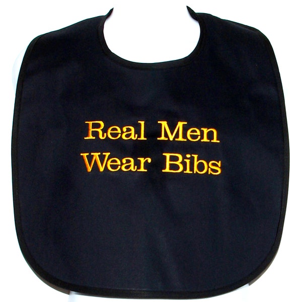 Real Men Wear Bibs, Funny Adult Bib, Custom Birthday, Grandparent Gag Gift, Grandpa, Husband, Boss, Friend, Clothing Protector, AGFT 1147