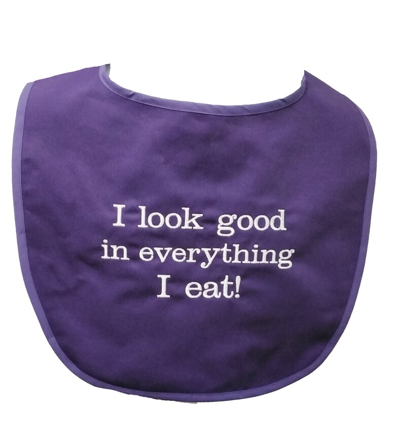 Look Good Eat Everything I Eat Adult Bib Gag Gift Exchange Etsy