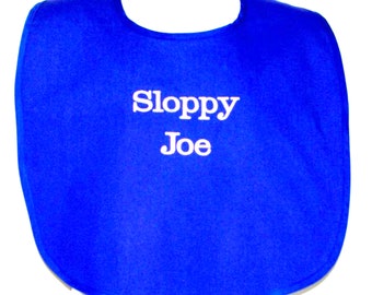 Sloppy Joe Eater, Custom Funny Adult Bib, Grandparent Birthday Gag Gift, Friend, Boss, Husband, Wife, Sis, Personalize With Name,  AGFT 1091