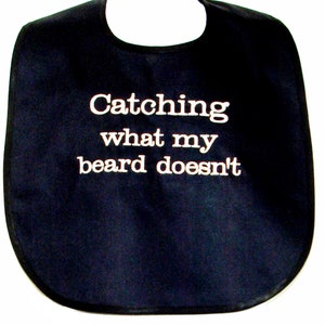 Catches What Beard Misses Funny Adult Bib With Optional Pocket, Messy Eater, Boss, Husband, Partner, Friend, Groom, Grandpa,  Dad, AGFT 1404
