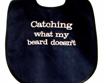 Catches What Beard Misses Funny Adult Bib With Optional Pocket, Messy Eater, Boss, Husband, Partner, Friend, Groom, Grandpa,  Dad, AGFT 1404