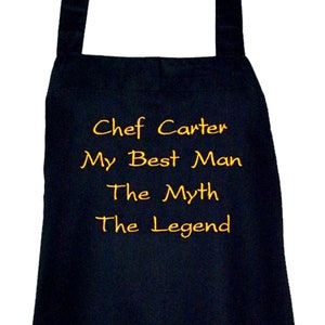 May include: Black apron with yellow embroidered text that reads "Chef Carter My Best Man The Myth The Legend"