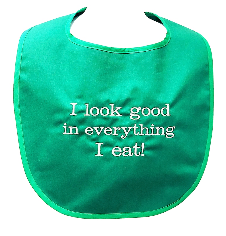 Look Good Eat Everything I Eat Adult Bib Gag Gift Exchange Etsy