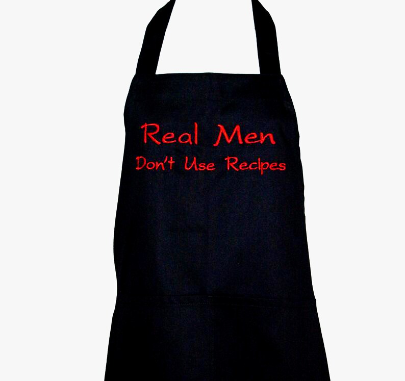 Funny Apron For Man, Real Men Do Not Use Recipes, BBQ Grilling Dad, Groom, Hubby, Brother, Boss, Partner, Chef, Sale, AGFT 531 Black 28-32" Long
