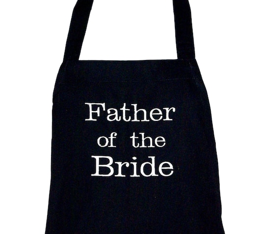 Father of Bride Apron, Wedding Rehearsal BBQ Dinner, Gift For Dad, Step Dad, Bridal Party Ideas, Full Bib Long, Ships TODAY, AGFT 373