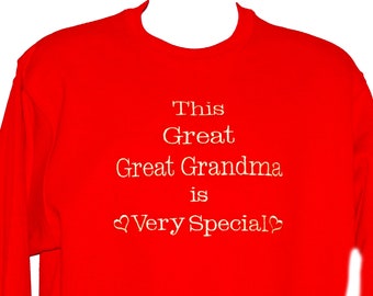 Great Great Grandma Sweatshirt, Is Very Special, Nana, Custom Birthday Gift, With 3 Grandkids Name, Grandparent Gift, Ships TODAY, AGFT 175